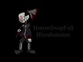 HorrorSwapFell UST - Bloodsension (gift for @sanshorrorfell1772