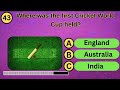 Test Your Cricket IQ: World Cup Edition!
