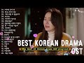 Korean Drama Ost Playlist 2024 🍡🍨 눈물의 여왕, 반짝이는 워터멜론, 이태원 클라쓰,태양의 후예, 푸른 바다의 전설, 사랑의 불시착