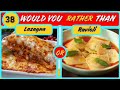 would you rather..?? Snacks & Junk Food Edition 🍔🤤