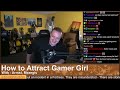 Drama Time - How to Attract a Gamer Girl