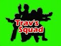 Trav's Squad - 1999