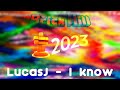 LucasJ - I Know (SirStephen Brick Hill Awards 2023 OST)