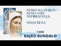 Rajko Bundalo - Nitko Na Svijetu Nema Više Neprijatelja, Nego Žena