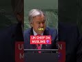 UN chief on Muslims..