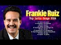 Frankie Ruiz Best Latin Songs Playlist Ever ~ Frankie Ruiz Greatest Hits Of Full Album