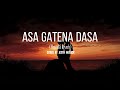 Asa Gatena Dasa ( Slowed & Reverb ) | ASITH MUSICK | SHIHAN MIHIRANGA
