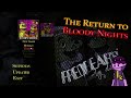 The Return to Bloody Nights - Part 1