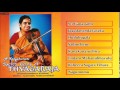 Sacred Gems Of Thyagaraja | A. Kanyakumari Violin | Strings of Harmony Carnatic Instrumental Jukebox