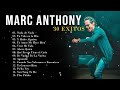 Mejores Canciones de MARC ANTHONY | Sus Mejor Exitos | Marc Anthony Full Album 2022