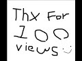 thx for 100 views