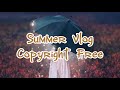 Summer Vlog Background Music | Copyright Free