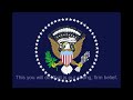 Hail to the Chief - Song of the President of the United States (a #presidentsday special)