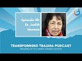 Listening to What Survivors Need to Address Sexual Trauma and Complex PTSD with Dr. Judith Herman