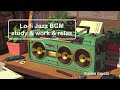 Lo-fi Jazz BGM | study & work & relax