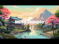 Mind Temple 💜 Japanese Lofi Hip Hop Mix ~ Chill Beats to Relax / Stress Relief to 💜 meloChill