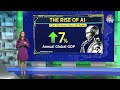 The Rise Of AI: Impact on Economic Growth | Reema Tendulkar Explains | Digital | CNBC-TV18