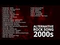 ALTERNATIVE ROCK SONG 2000s | LAGU ROCK BARAT TERBAIK TAHUN 2000an