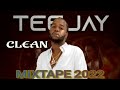 Teejay Mixtape 2022 Clean / Teejay Mix 2022 Clean / Uptop Boss Dancehall Mix May 2022 Clean