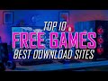 Top 10 Best FREE PC GAME Download Websites