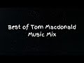 Best of Tom Macdonald Music Mix