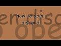 How to Open Discord! (on a computer?)