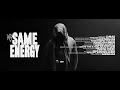 KILLY - Same Energy (Official Music Video)