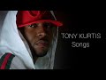 Tony Kurtis -:SONGS