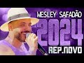 WESLEY SAFADÃO 2024 ( REPERTÓRIO NOVO 2024 ) CD NOVO - MÚSICAS NOVAS