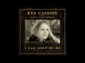 I Can Only Be Me (Orchestral) - Eva Cassidy with the London Symphony Orchestra