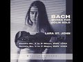 Lara St John - Bach, Johann Sebastian - Partita No 2 in D Minor, BWV 1004   1   Allemanda