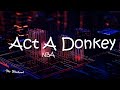 NBA YoungBoy - Act A Donkey (Lyrics)