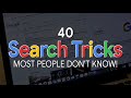 40 Google Search Tricks Most People Don't Know About!