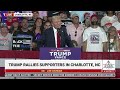 FULL SPEECH: President Trump Holds a Rally in Charlotte, North Carolina - 7/24/24