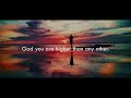 Chris Tomlin - Our God (Live) [Lyric Video]