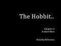 The Hobbit : Chapter 3 (Full  Chapter)  read by Kriswixx