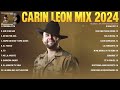 Carin Leon Exitos Mix 2024 (LETRA) Las Mejores Canciones de Carin Leon - Carin Leon Álbum Completo