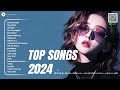 Top Song 2024 ️️♪ Top Songs This Week 2024 Playlist ♪ Trending Songs 2024 (Mix Hits 2024)