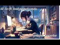 [For work & study]《music for work and study background music》