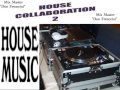 AMAZING HOUSE MUSIC COLLABORATION 2
