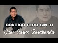 Juan Carlos Zarabanda - Contigo Pero Sin Ti (Audio Oficial)