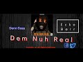 Donn Gass - Dem Nuh Real (Official Audio) ft. Ecko Barr