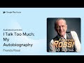 I Talk Too Much: My Autobiography by Francis Rossi · Audiobook preview