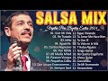 SALSA ROMANTICA MIX LAS MEJORES SALSA - TIITO ROJAS, MAELO RUIZ, WILLIE GONZALEZ Y MAS
