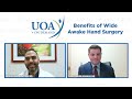 UOA On Demand: Benefits of Wide Awake Hand Surgery