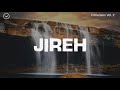 Jireh - Elevation Worship & Maverick City || 2 Hour Piano Instrumental for Worship and Meditation