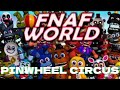 FNAF WORLD - Pinwheel circus theme - 1 Hour