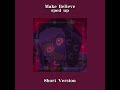 Make Believe - Jakeneutron (ft. @SydneyOsmon & @TomotaSauce) / Sped Up / Short Version