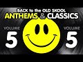 Back to the Old Skool ANTHEMS & PIANO CLASSICS Series :: Vol 5 :: Dec 2023