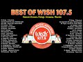 Best Of Wish 107.5 Songs Playlist 2024 | The Most Listened Song 2024 On Wish 107.5 | OPM Songs #4